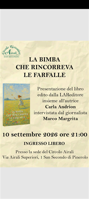 Presentazione del libro “La bimba che rincorreva le farfalle” di Carla Andrion